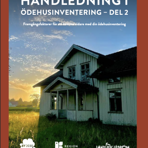 Handledning i ödehusinventering - Del 2